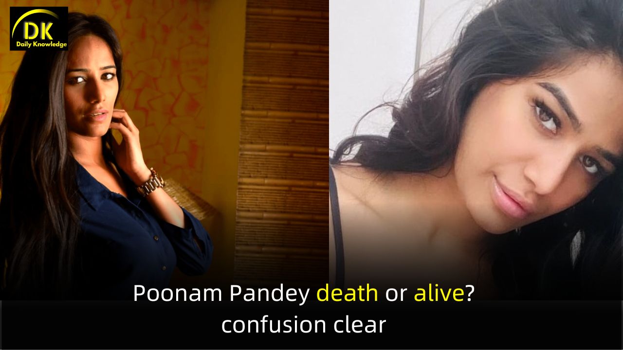 Who spread Poonam Pandey's Death Rumor? Is Poonam Pandey alive?