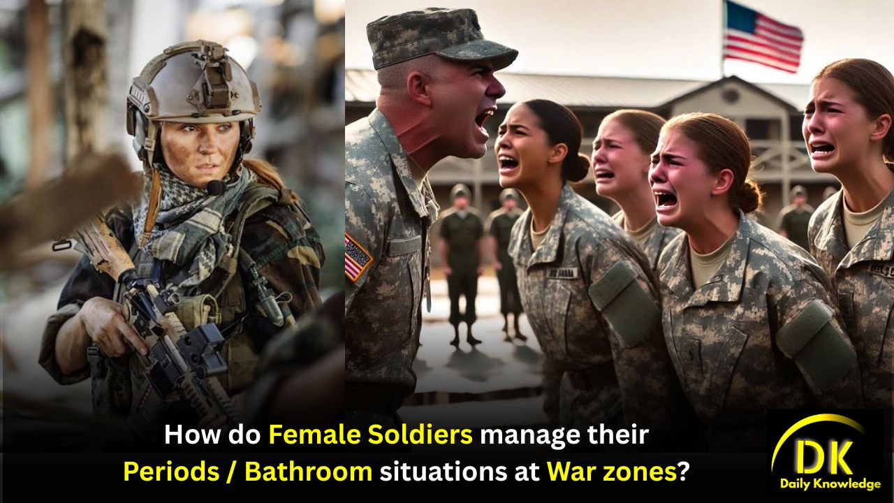 How do Female soldiers manage their Periods / Bathroom situations at War zones?
