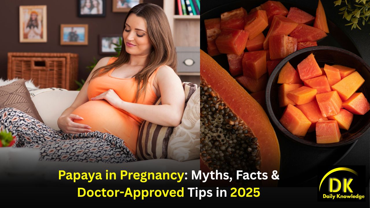 Papaya in Pregnancy: Myths, Facts, and Doctor-Approved Tips in 2025