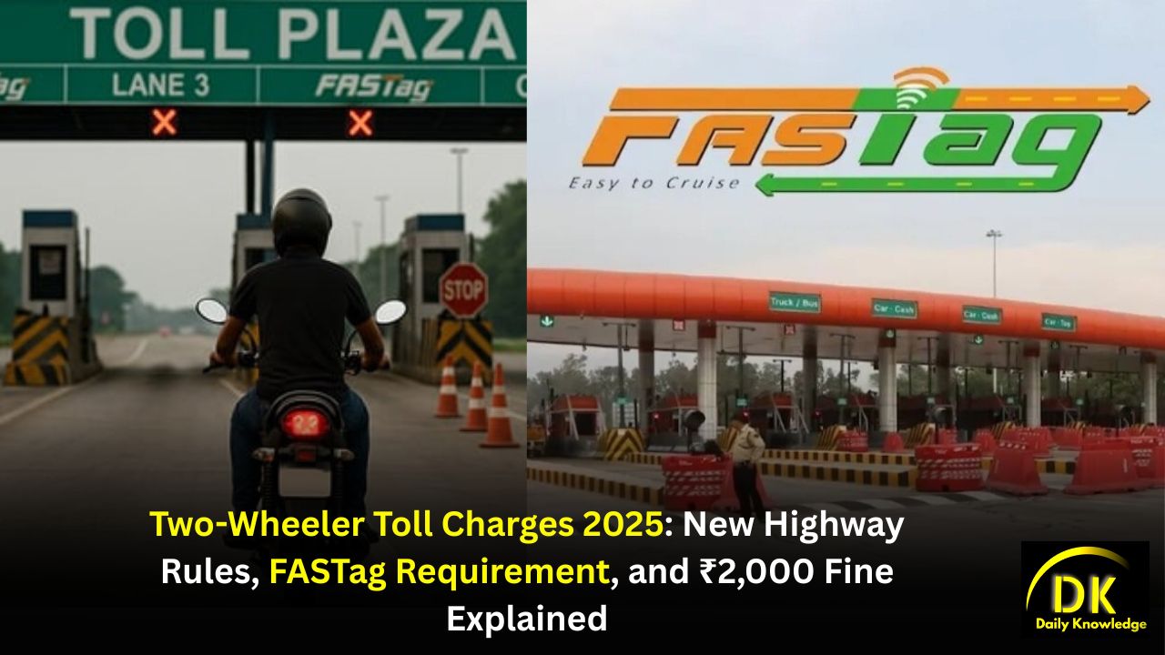 Two-Wheeler Toll Charges 2025: New Highway Rules, FASTag Requirement, and ₹2,000 Fine Explained